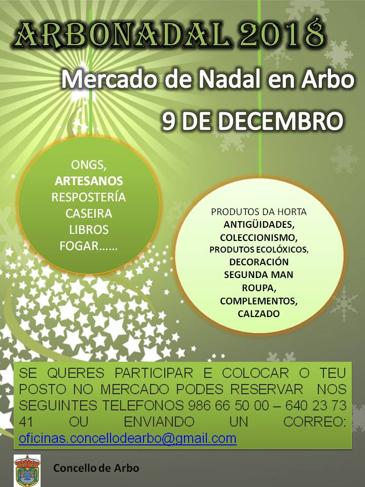 El próximo 9 de diciembre de 2018, el Concello de Arbo, organiza “ ArboNadal 2018”,