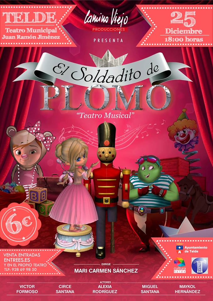 TELDE: La obra «El Soldadito de Plomo» (Teatro Musical), este martes de Navidad