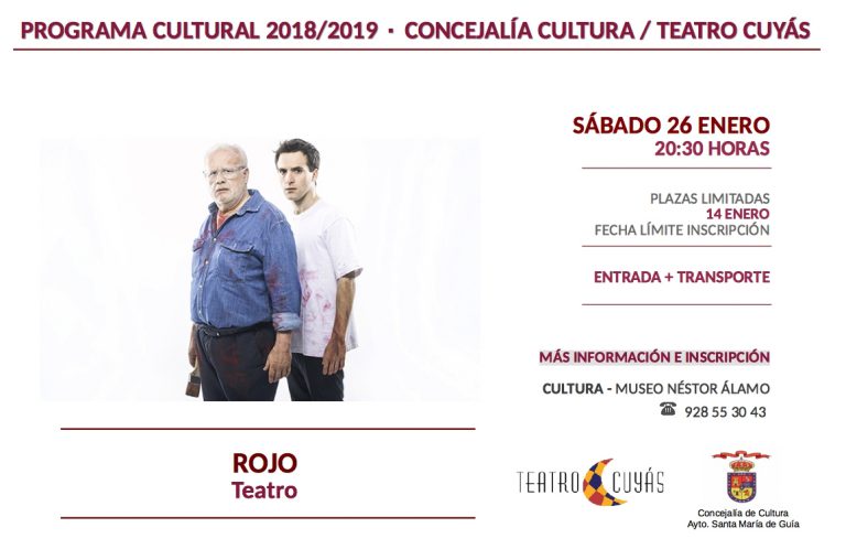 S. Mª DE GUÍA: La Concejalía de Cultura organiza una nueva salida al Teatro Cuyás para disfrutar de la obra ‘Rojo’