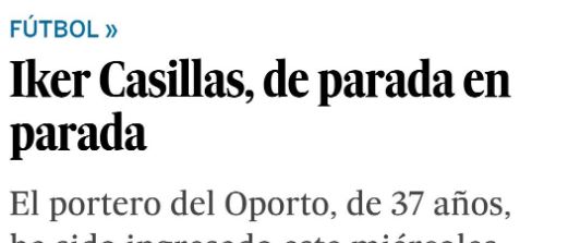 El criticado titular de ‘El País’ sobre el infarto de Casillas: «De parada en parada»