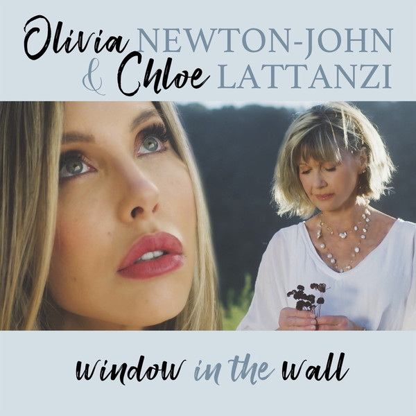 Olivia Newton-John Chloe Lattanzi Window In The Wall