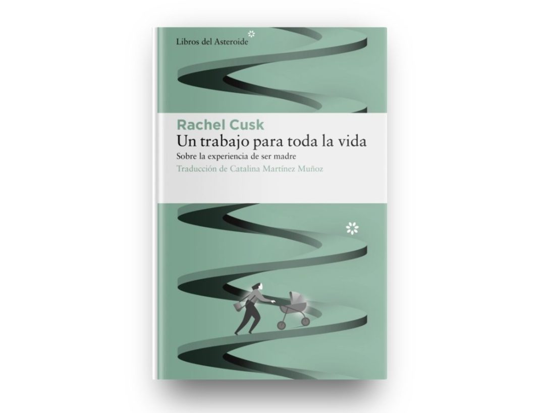 Un trabajo para toda la vida, de Rachel Cusk