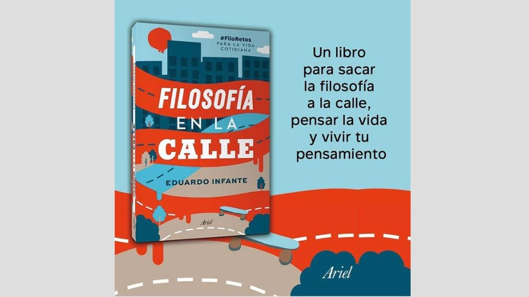 Filosofía en la calle de Eduardo Infante