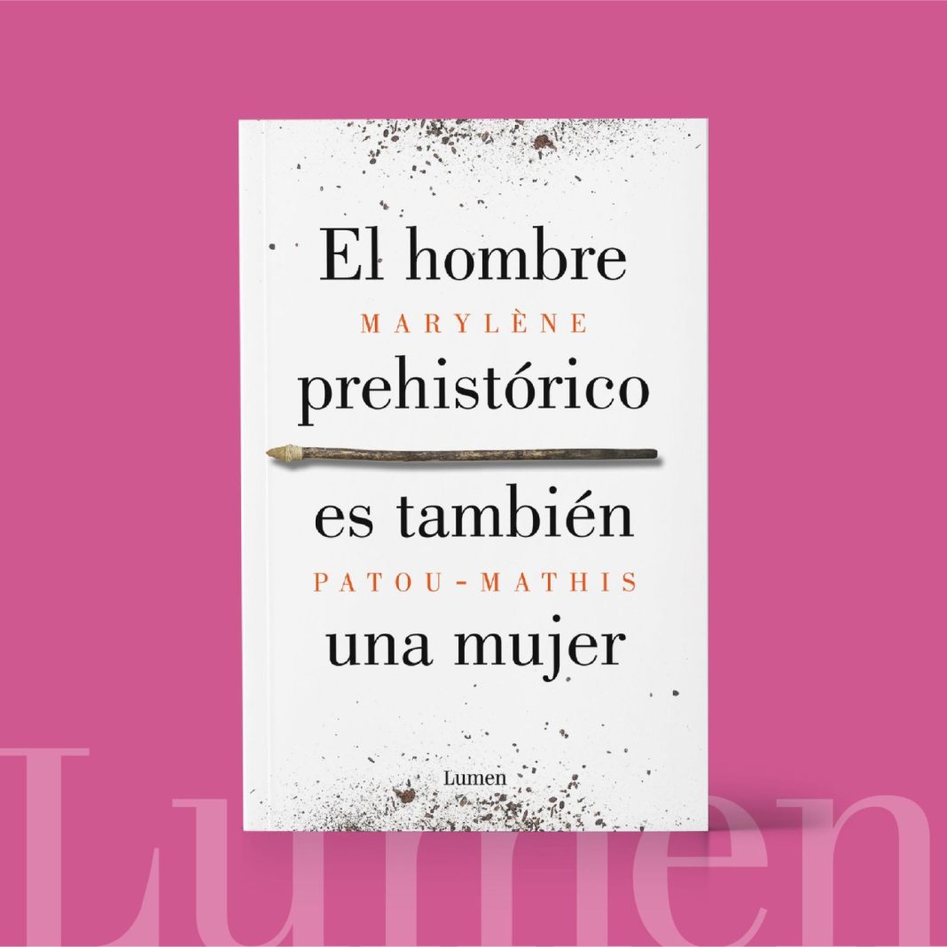 El hombre prehistórico es también una mujer, de Maryléne Patou-Mathis