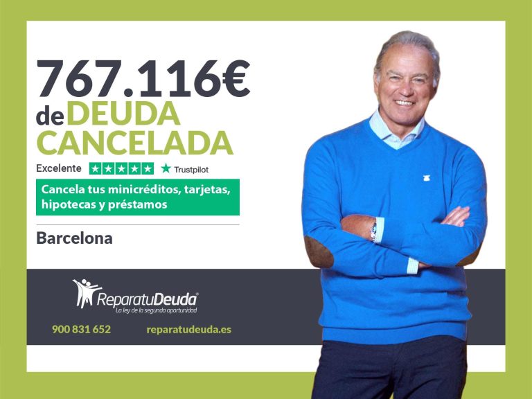 Repara tu Deuda Abogados cancela 767.116€ en Barcelona (Catalunya) gracias a la Ley de Segunda Oportunidad