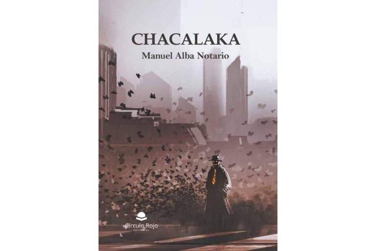 Manuel Alba Notario presenta la 3ª edición de ‘Chacalaka’, un viaje de misterio e incertidumbre, repleto de amor y de esperanza