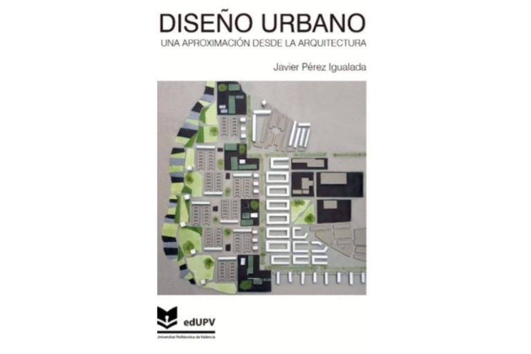 Editorial UPV lanza la publicación de un libro sobre arquitectura y urbanismo