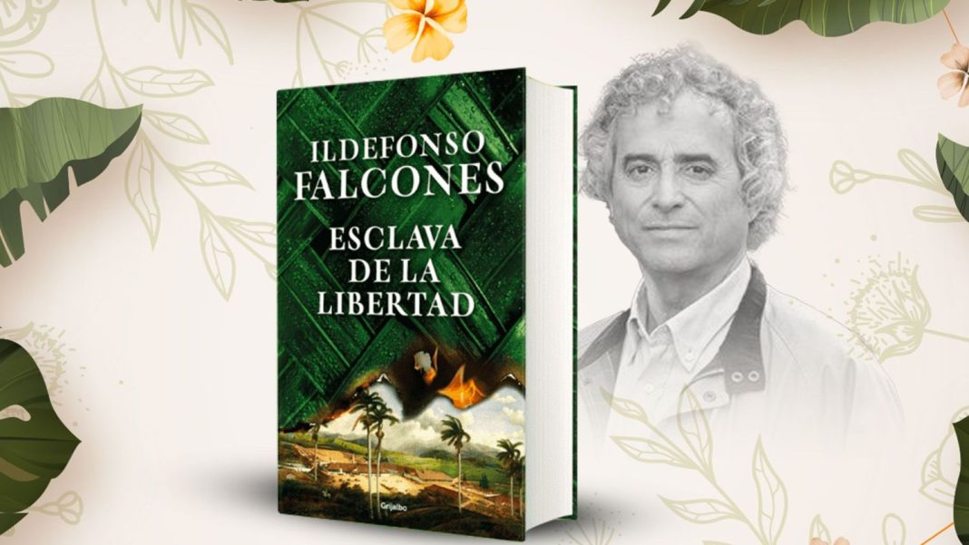 Esclava de la libertad de Ildefonso Falcones