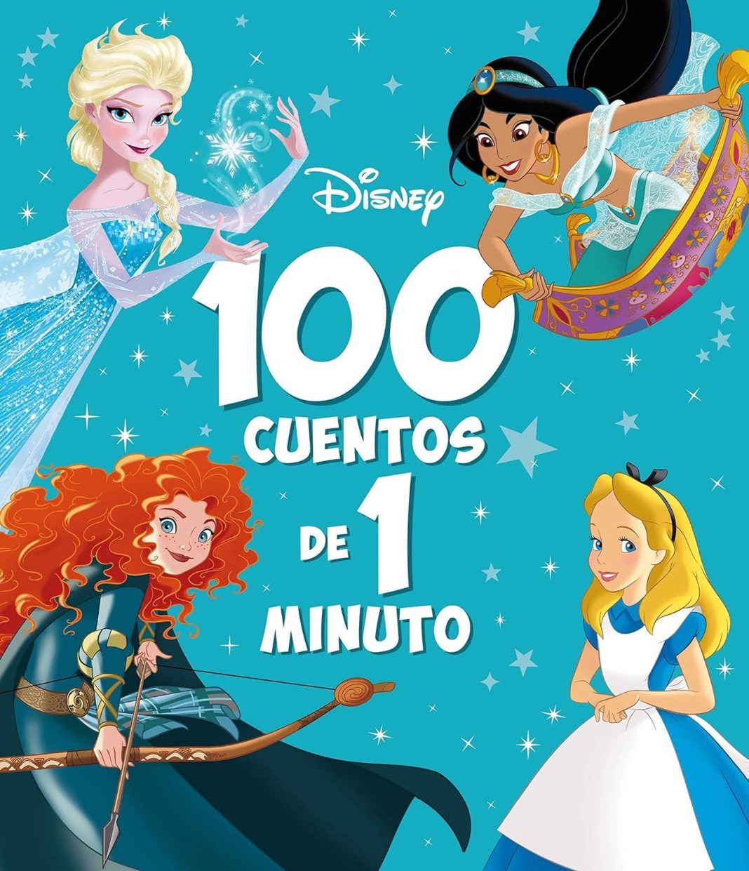 100 cuentos de 1 minuto en letra MAYÚSCULA: Recopilatorio de cuentos de Disney