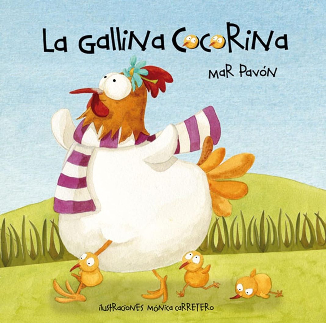 La gallina cocorina de Mar Pavón y Mónica Carretero