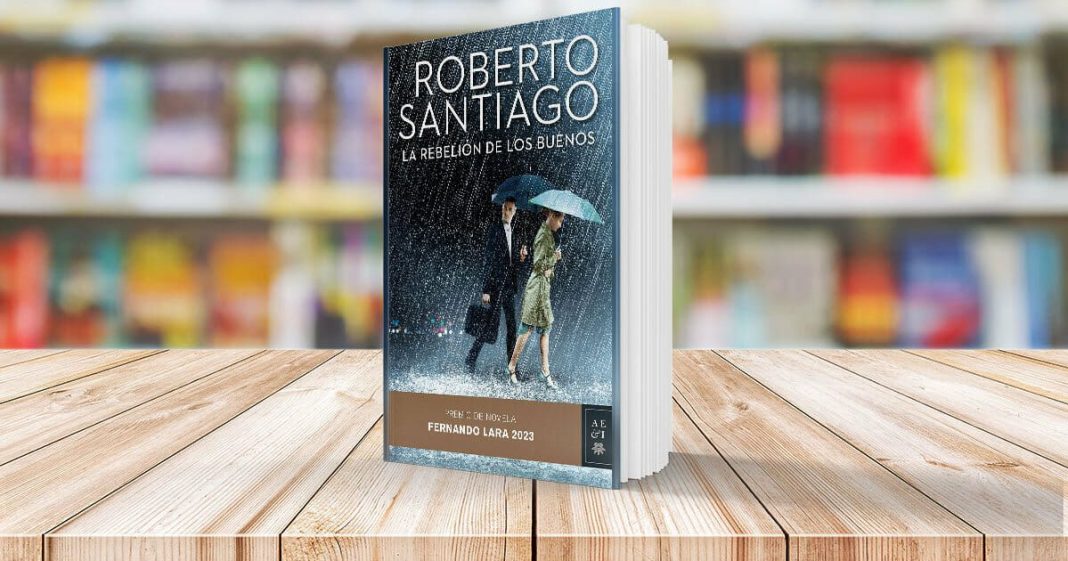 La rebelión de los buenos de Roberto Santiago