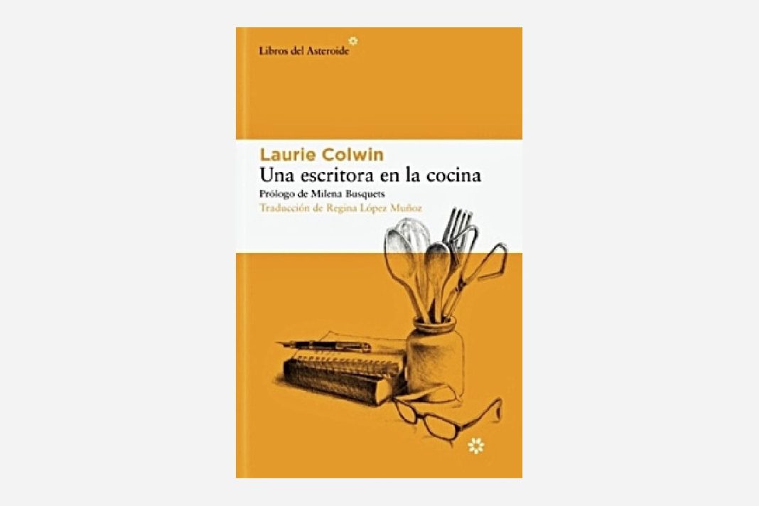 Una escritora en la cocina de Laurie Colwin