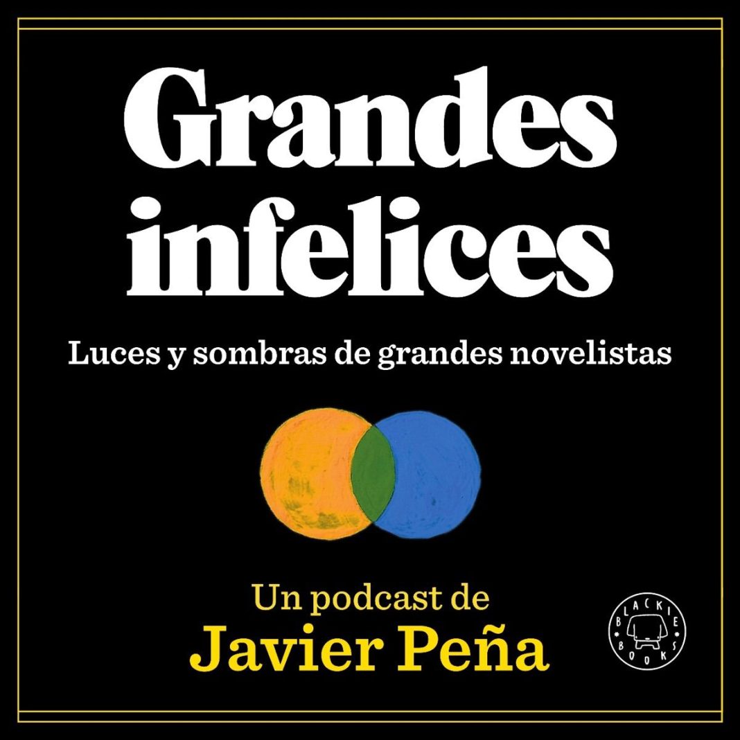 Grandes infelices, un viaje a las luces y sombras de grandes autores