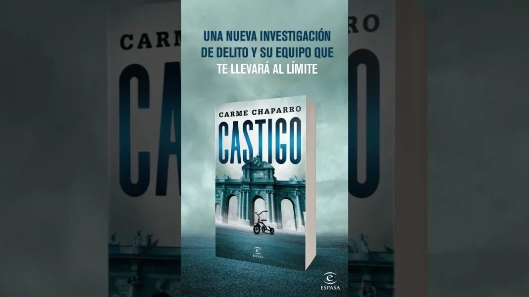 Una investigación que desgarra el alma: Castigo de Carme Chaparro