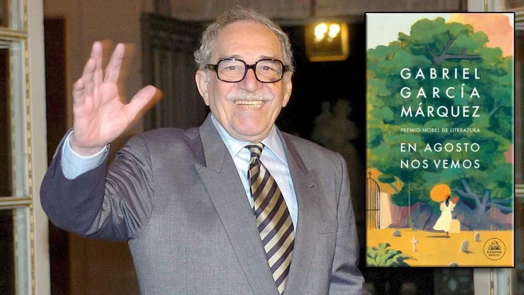 'En agosto nos vemos' de Gabriel García Márquez: un tesoro póstumo