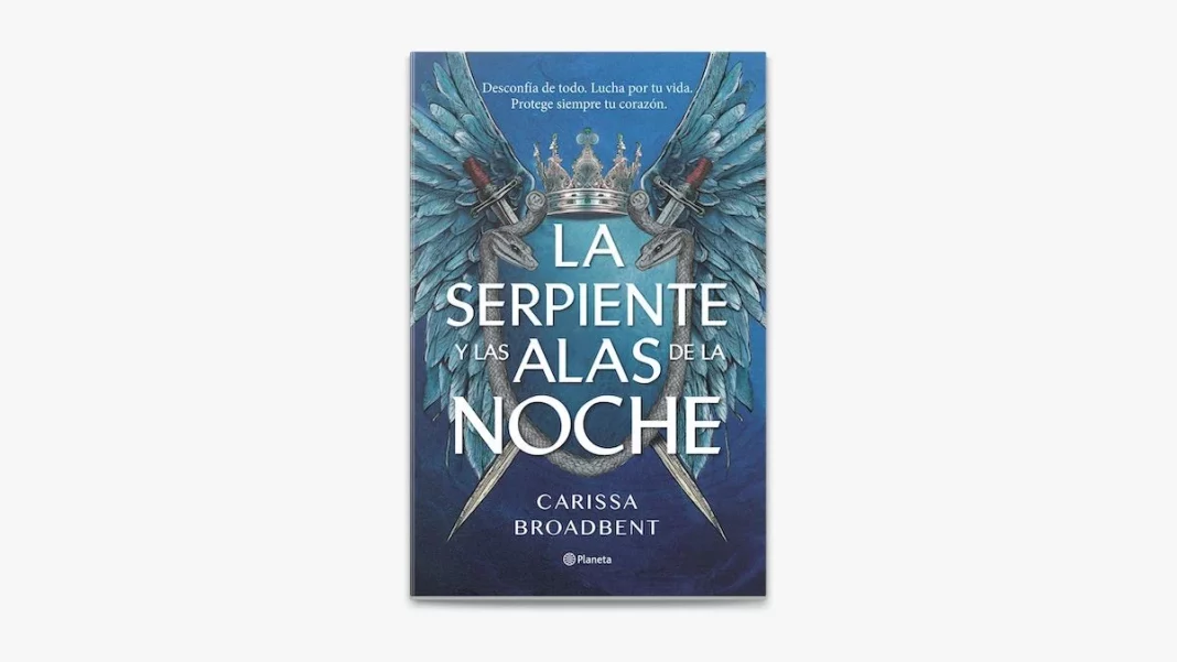 La serpiente y las alas de la noche, de Carissa Broadbent