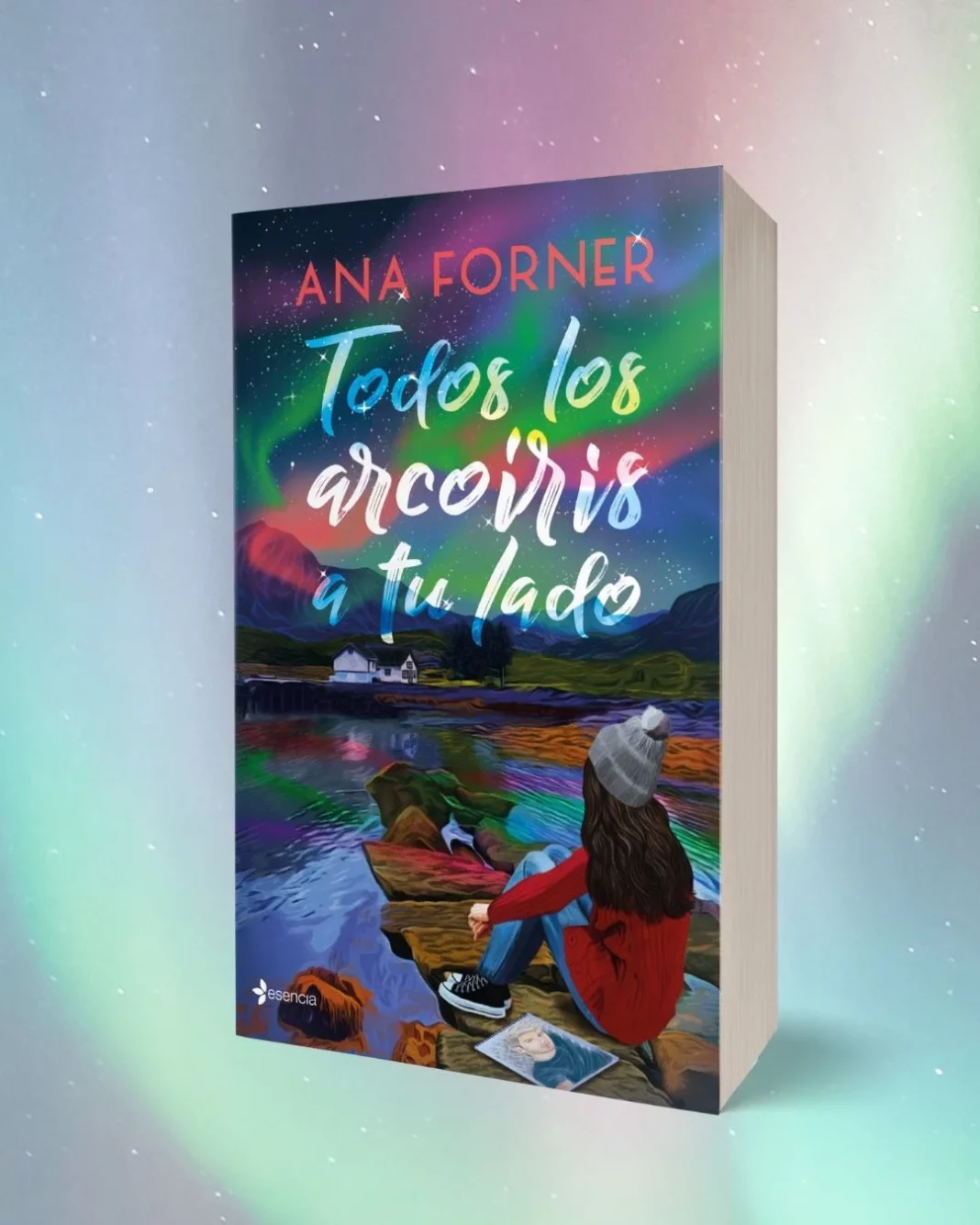 Todos los arcoíris a tu lado de Ana Forner